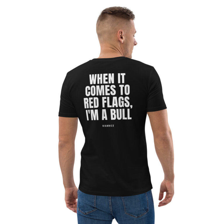 When it comes to red flags, I'm a bull Men's T-Shirt