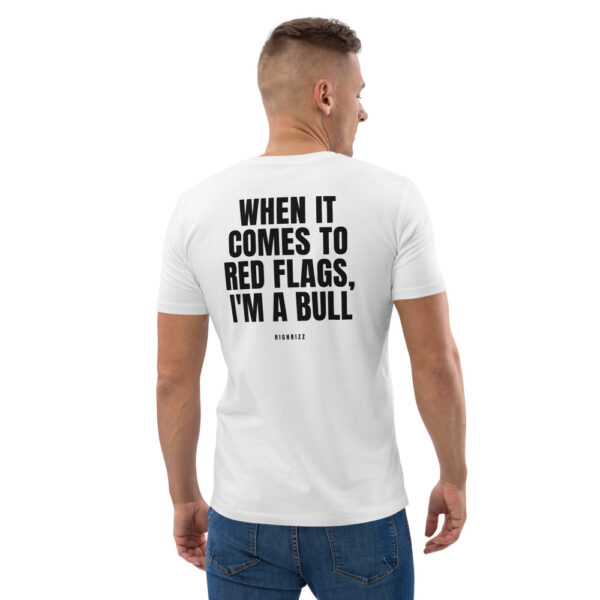 When it comes to red flags, I'm a bull Men's T-Shirt in white