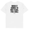 When it comes to red flags, I'm a bull Men's T-Shirt in white