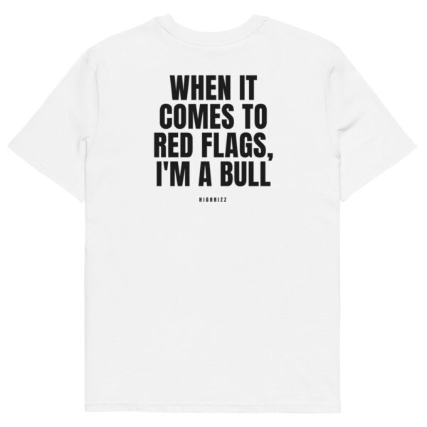 When it comes to red flags, I'm a bull Men's T-Shirt in white