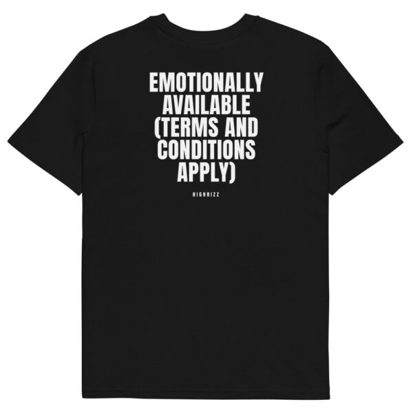 Emotionally available (terms and conditions apply) T-Shirt in black