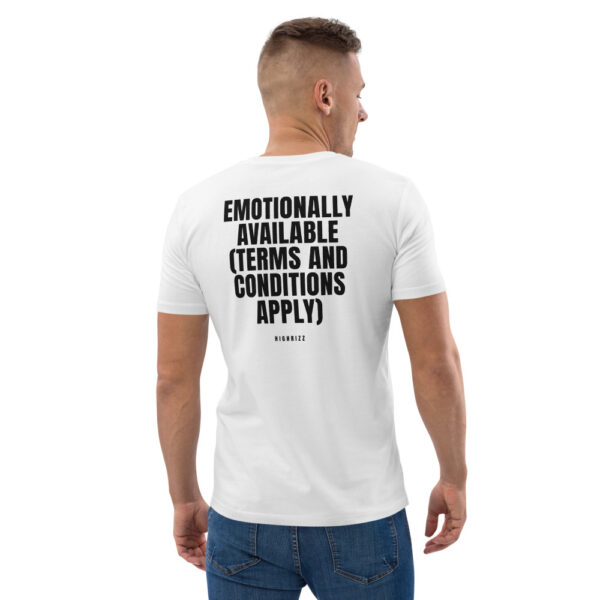 Emotionally available (terms and conditions apply) T-Shirt in white