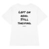 Left on read. Still thriving. Women's Fitted T-Shirt Left on read. Still thriving. Women's T-Shirt in white