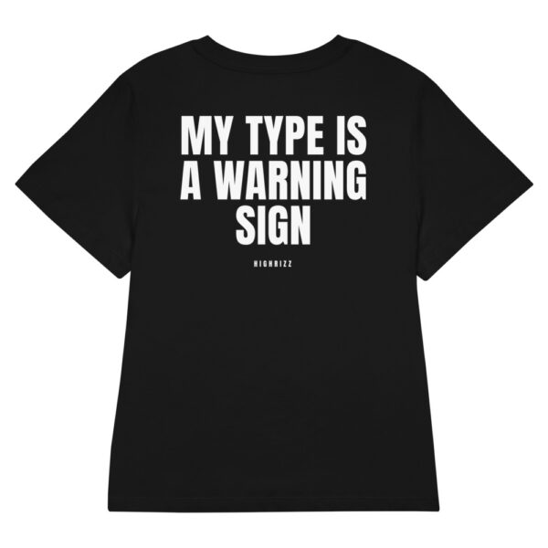 My type is a warning sign Women's T-Shirt in black