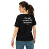 I'm not clingy, I'm thorough Women's T-Shirt in black