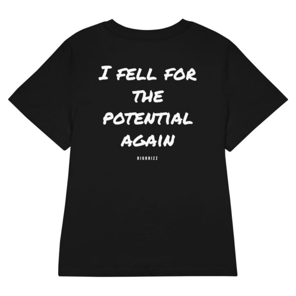 I fell for the potential again Women's T-Shirt in black