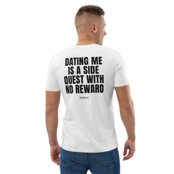 Dating me is a side quest with no reward T-Shirt Dating me is a side quest with no reward T-Shirt in white