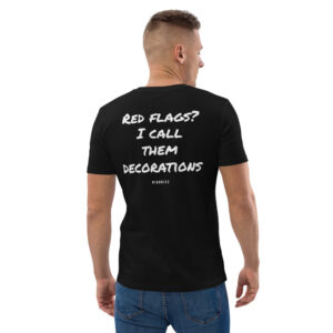 Red flags? I call them decorations T-Shirt in black