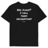 Red flags? I call them decorations T-Shirt Red flags? I call them decorations T-Shirt in black