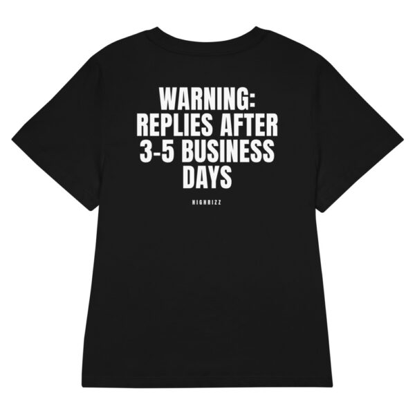 Warning: replies after 3–5 business days Women's T-Shirt in black