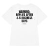 Warning: replies after 3–5 business days Women's T-Shirt in white