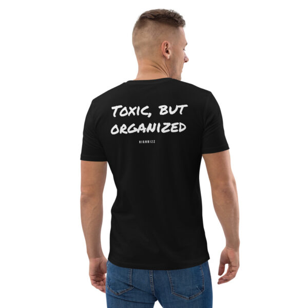 Toxic, but organized T-Shirt Toxic, but organized T-Shirt in black