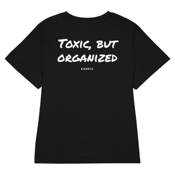 Toxic, but organized Women's Fitted T-Shirt Toxic, but organized Women's T-Shirt in black