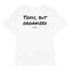 Toxic, but organized Women's Fitted T-Shirt Toxic, but organized Women's T-Shirt in white