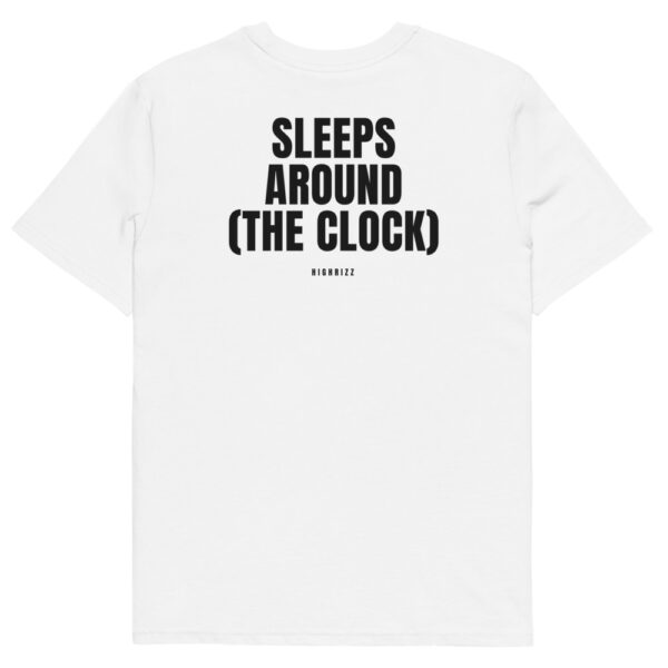 Sleeps around (the clock) T-Shirt Sleeps around (the clock) T-Shirt in white