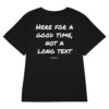 Here for a good time, not a long text Women's Fitted T-Shirt Here for a good time, not a long text Women's T-Shirt in black