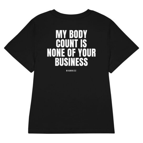 My body count is none of your business Women's T-Shirt in black