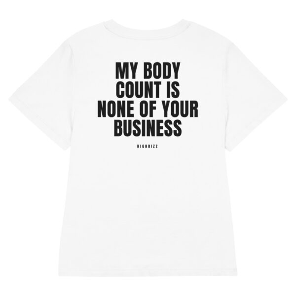My body count is none of your business Women's T-Shirt in white