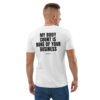 My body count is none of your business T-Shirt in white