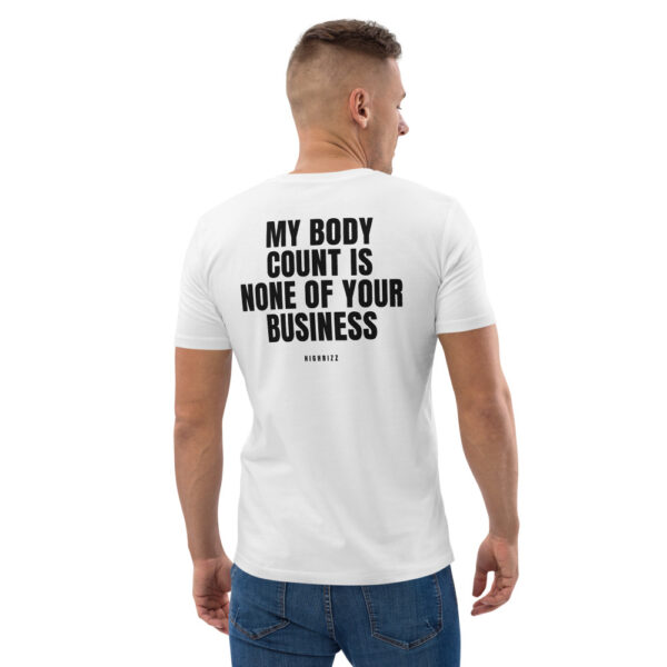 My body count is none of your business T-Shirt in white