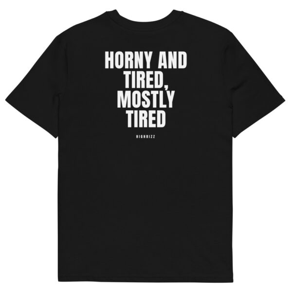 Horny and tired, mostly tired T-Shirt in black