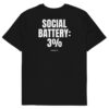 Social Battery: 3% T-Shirt Social Battery: 3% T-Shirt in black