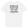 Cancelled plans are my love language T-Shirt in white