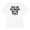 Here for the snacks, not the people Women's Fitted T-Shirt Here for the snacks, not the people Women's T-Shirt in white
