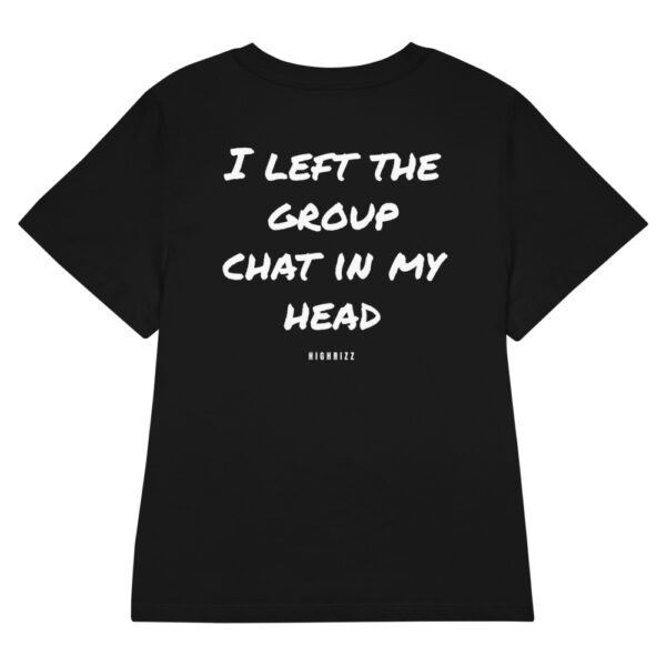 I left the group chat in my head Women's T-Shirt in black