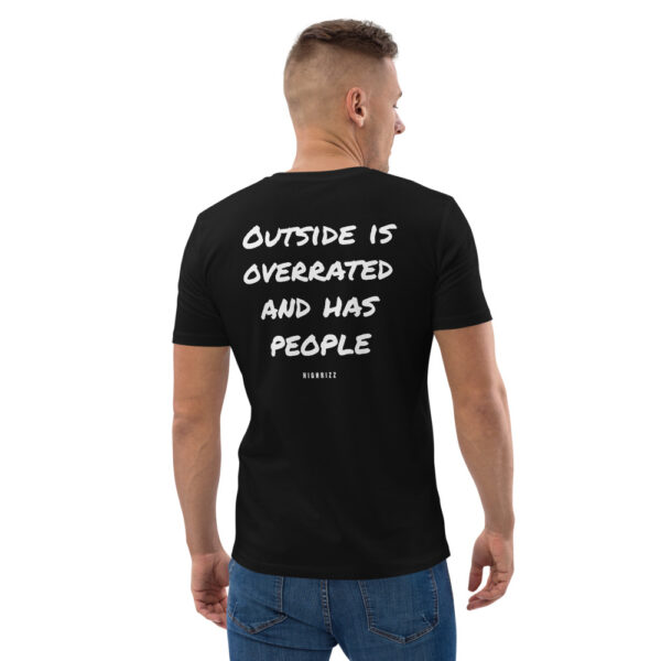 Outside is overrated and has people T-Shirt in black