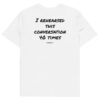 I rehearsed this conversation 40 times T-Shirt in white