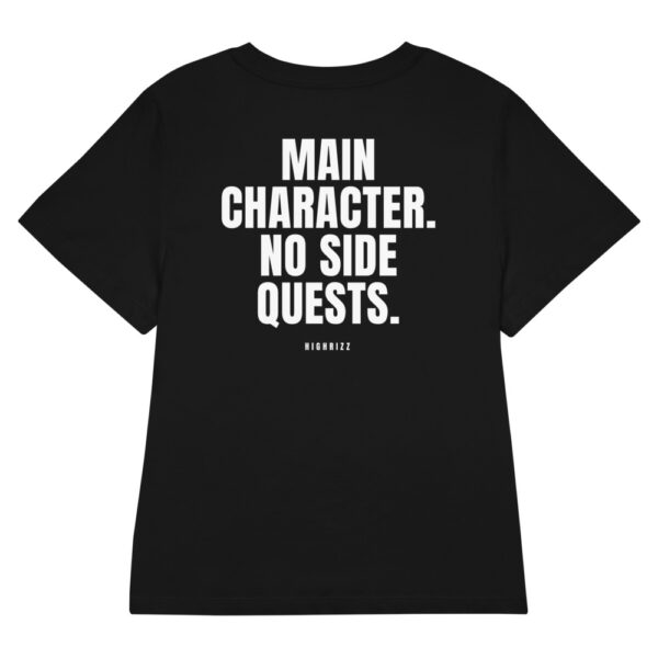Main character. No side quests. Women's Fitted T-Shirt Main character. No side quests. Women's T-Shirt in black