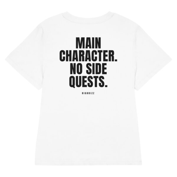 Main character. No side quests. Women's Fitted T-Shirt Main character. No side quests. Women's T-Shirt in white
