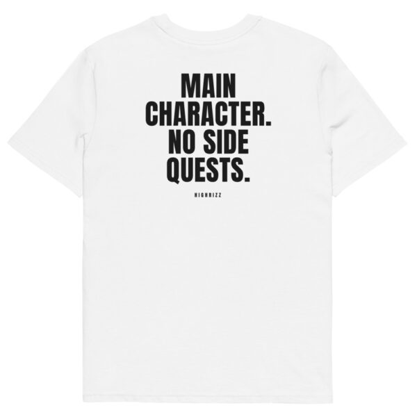 Main character. No side quests. T-Shirt Main character. No side quests. T-Shirt in white