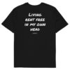 Living rent free in my own head T-Shirt in black