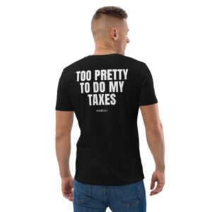 Too pretty to do my taxes T-Shirt in black