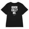 Quick call? No. Women's Fitted T-Shirt Quick call? No. Women's T-Shirt in black