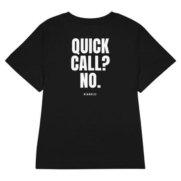 Quick call? No. Women's Fitted T-Shirt Quick call? No. Women's T-Shirt in black