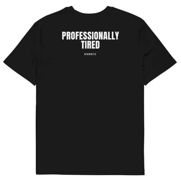 Professionally tired T-Shirt in black
