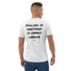Smiling in meetings is unpaid labour T-Shirt Smiling in meetings is unpaid labour T-Shirt in white