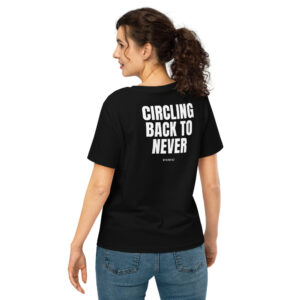 Circling back to never Women's T-Shirt in black