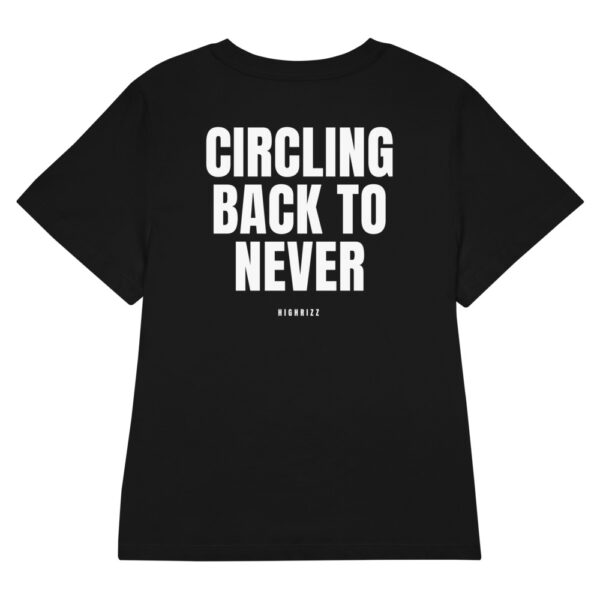 Circling back to never Women's T-Shirt in black