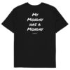 My Monday has a Monday T-Shirt in black