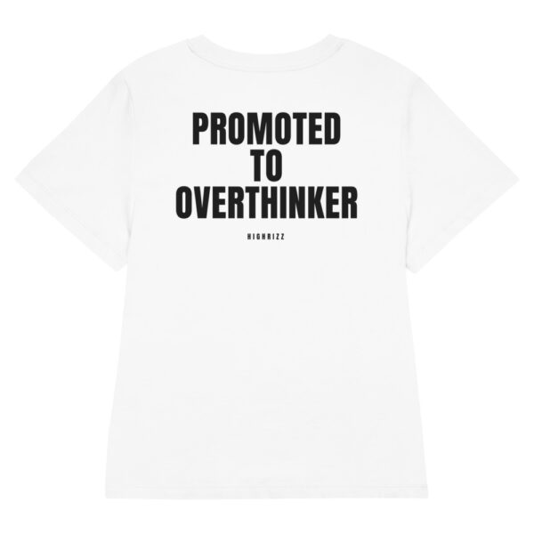 Promoted to overthinker Women's T-Shirt in white