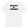 Promoted to overthinker T-Shirt Promoted to overthinker T-Shirt in white