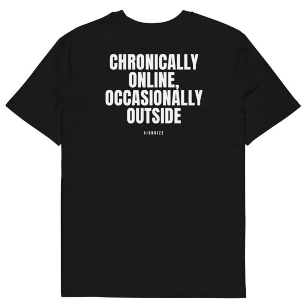 Chronically online, occasionally outside T-Shirt in black
