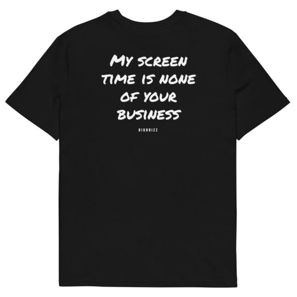 My screen time is none of your business T-Shirt My screen time is none of your business T-Shirt in black