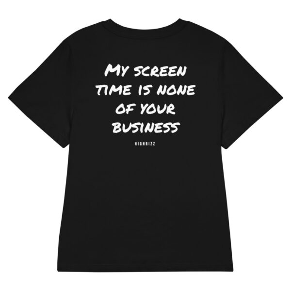 My screen time is none of your business Women's T-Shirt in black