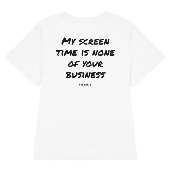 My screen time is none of your business Women's T-Shirt in white