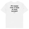 My screen time is none of your business T-Shirt My screen time is none of your business T-Shirt in white